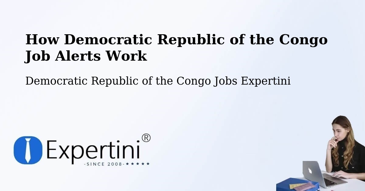Job Alert System Overview – Basoko - Democratic Republic of the Congo Jobs Expertini